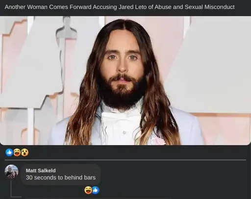 A post from a news outlet on social media says "Another woman comes forward accusing Jared Letho of abuse and sexual misconduct". A comment says "30 seconds to behind bars"