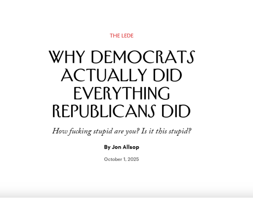 New Yorker Headline The Lede Why Democrats actually did everything Republicans did. How fucking stupid are you? Is it this stupid? By Jon Alisop